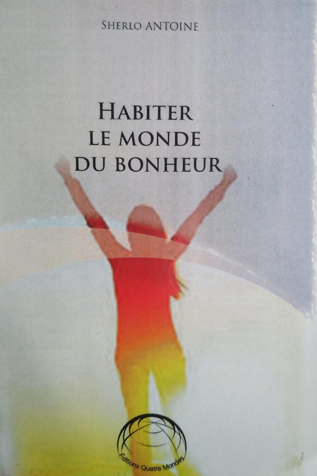 Habiter le monde du bonheur