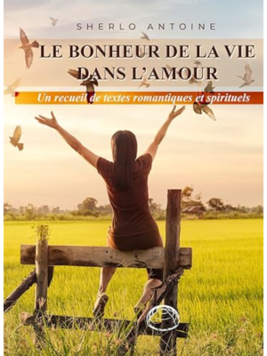 Le bonheur de la vie dans l'amour