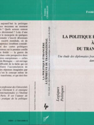 La politique étrangère à l'épreuve du transnational : Une étude des diplomaties française et britannique dans la guerre du Golfe