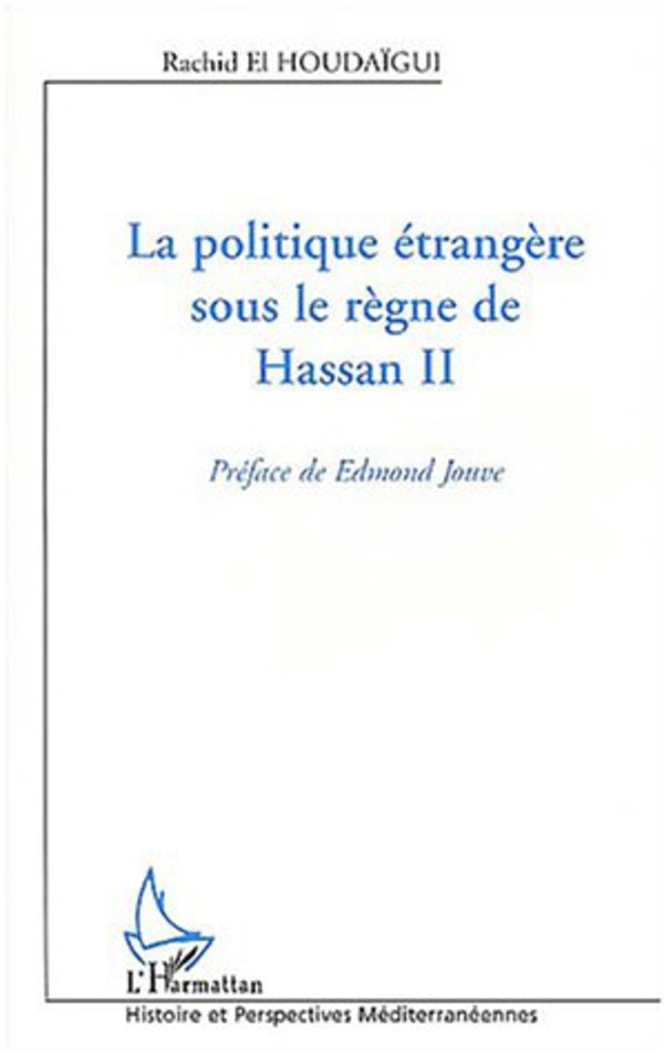 La Politique étrangère sous le règne de Hassan II 1 La Politique étrangère sous le règne de Hassan II