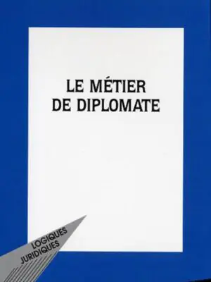 Le métier de diplomate