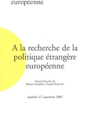 A la recherche de la politique étrangère européenne : N° 17