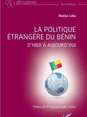 La politique étrangère du Bénin : D'hier à aujourd'hui