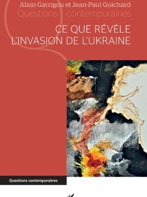 Ce que révèle l'invasion de l'Ukraine