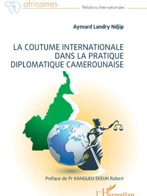 La coutume internationale dans la pratique diplomatique camerounaise