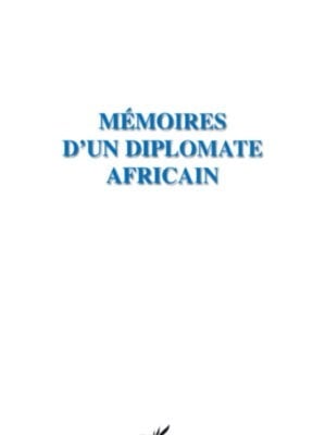 Mémoires d'un diplomate africain