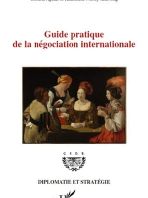Guide pratique de la négociation internationale