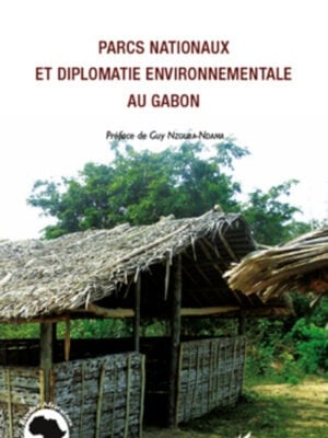 Parcs nationaux et diplomatie environnementale au Gabon