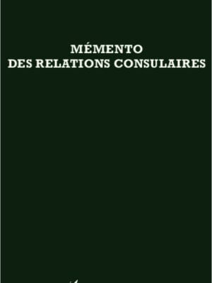 Mémento des relations consulaires