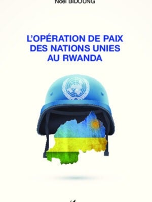 L'opération de paix des Nations Unies au Rwanda