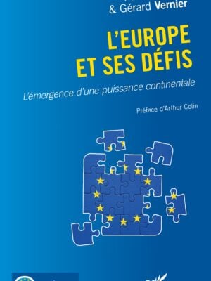 L'Europe et ses défis : L'émergence d'une puissance continentale