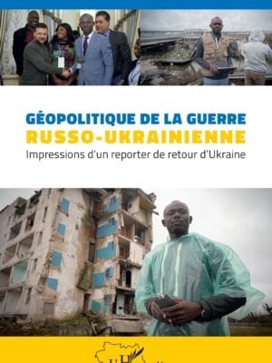 Géopolitique de la guerre russo-ukrainienne : Impressions d 'un reporter de retour d'Ukraine