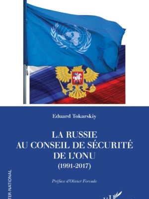 La Russie au Conseil de sécurité de l’ONU (1991-2017)