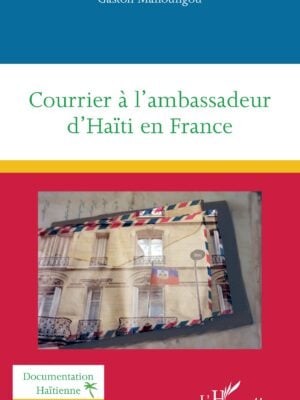Courrier à l’ambassadeur d’Haïti en France