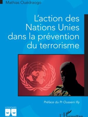 L'action des Nations Unies dans la prévention du terrorisme