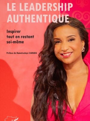 Le leadership authentique : Inspirer tout en restant soi-même