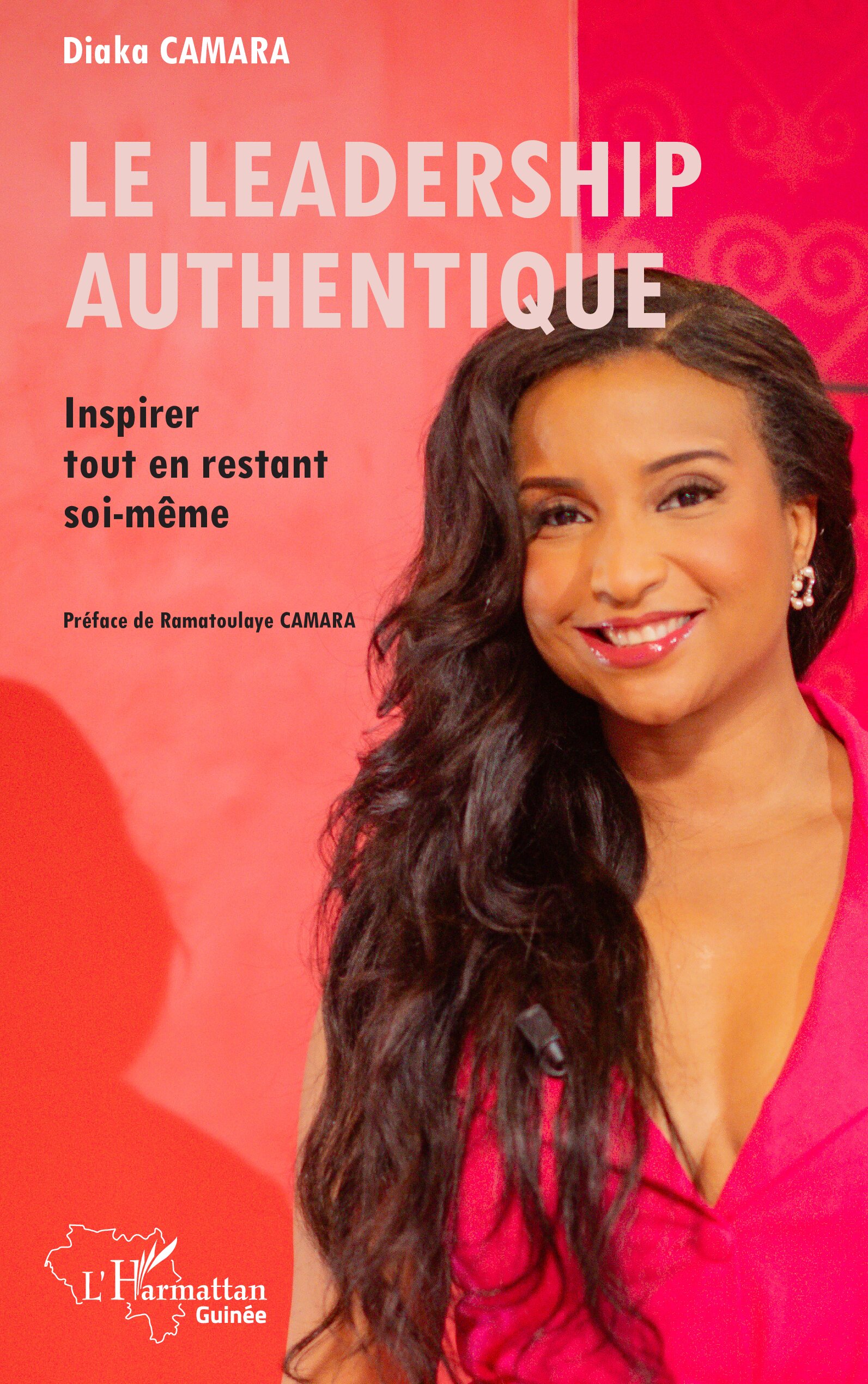 Le leadership authentique : Inspirer tout en restant soi-même 1 Le leadership authentique : Inspirer tout en restant soi-même