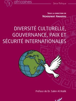 Diversité culturelle, gouvernance, paix et sécurité internationales