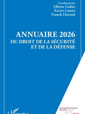 Annuaire 2026 du Droit de la Sécurité et de la Défense