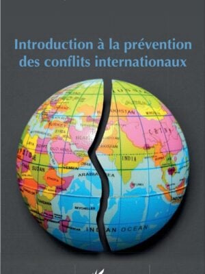 Introduction à la prévention des conflits internationaux