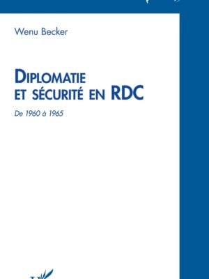 Diplomatie et sécurité en RDC de 1960 à 1965