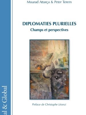 Diplomaties plurielles : Champs et perspectives
