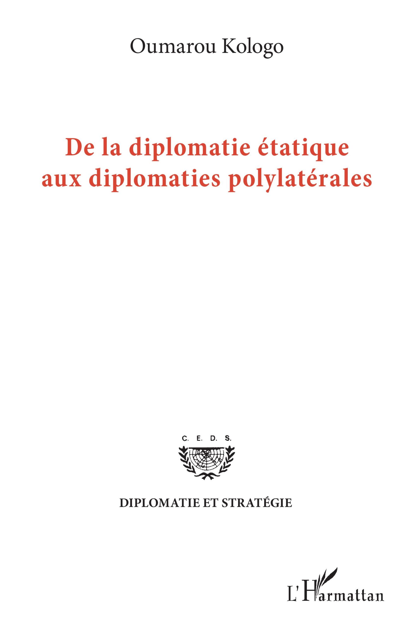 De la diplomatie étatique aux diplomates polylatérales 1 De la diplomatie étatique aux diplomates polylatérales