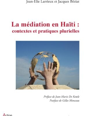 La médiation en Haïti : contextes et pratiques plurielles