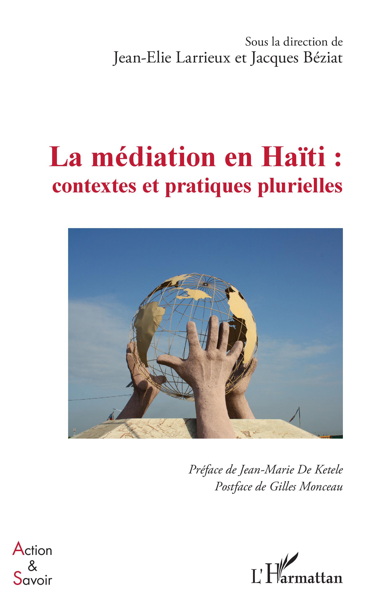 La médiation en Haïti : contextes et pratiques plurielles 1 La médiation en Haïti : contextes et pratiques plurielles