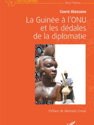 La Guinée à l'ONU et les dédales de la diplomatie
