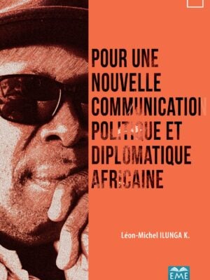 Pour une nouvelle communication politique et diplomatique africaine